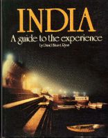 Cover for 'India -  A Guide To The Experience'