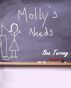 Molly's Needs by Bea Turvey