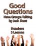 Good Questions Have Groups Talking -- Numbers by Josh Hunt