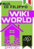Wikiworld by Paul Di Filippo