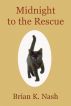 Midnight to the Rescue by Brian Nash