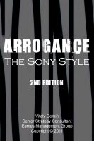 Cover for 'Arrogance The Sony Style'