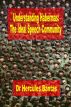 Understanding Habermas: The Ideal Speech Community by Hercules Bantas