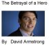 The Betrayal of a Hero by David Armstrong