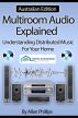 Multiroom Audio Explained: Australian Edition by Allan Phillips