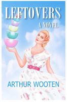 Cover for 'Leftovers: A Novel'