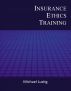 Insurance Ethics Training by Michael Lustig
