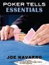 Poker Tells Essentials by Joe Navarro