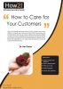 How to Care for Your Customers by Dr Jim Porter