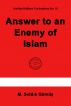 Answer to an Enemy of Islam by M. SÄ±ddÄ±k  GÃ¼mÃ¼ÅŸ