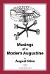 Musings of a Modern Augustine by August Stine