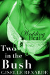 Wedding Heat: Two in the Bush by Giselle Renarde
