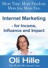 Internet Marketing 2012 - Earn Money Following Your Passions! by Oli Hille