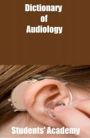Cover for 'Dictionary of Audiology'