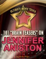 Cover for '101 'Brain Teasers&rdquo; on Jennifer Aniston'