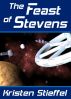 The Feast of Stevens by Kristen Stieffel
