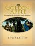 The Golden Apple: Changing the Structure of Civilization by Edgar J. Ridley