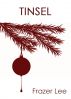 Tinsel by Frazer Lee