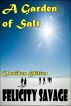 A Garden of Salt (Omnibus Edition) by Felicity Savage