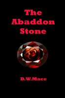 Cover for 'The Abaddon Stone.'