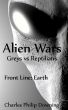 Alien Wars,  Greys vs Reptilians by Charles Downing