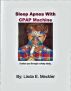 Sleep Apnea With CPAP Machine and Sleep Study by Linda Meckler