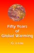 Fifty Years of Global Warming by G. J. Lau