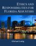 Ethics and Responsibilities for Florida Adjusters by Michael Lustig
