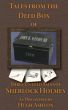 Tales From the Deed Box of John H. Watson MD by Hugh Ashton
