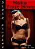 Dirty Stories: Make Your Move, Erotic Tales by E. Z. Lay