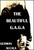 The Beautiful G.A.G.A by German Alcala