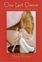 Cover for 'One Last Dance: It's Never Too Late to Fall in Love'