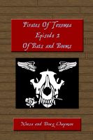 Cover for 'Pirates of Tezomea Episode 2: Of Bats and Booms'