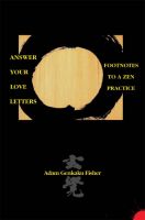 Cover for 'Answer Your Love Letters: Footnotes to a Zen Practice'