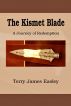 The Kismet Blade by Terry Easley