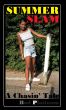 Summer Slam (A Chasin’ Tale) 4 by Rod Platinum