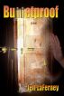 Bulletproof by Jeff LaFerney