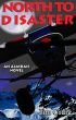 North To Disaster by Jim Craig