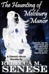 The Haunting of Melsbury Manor: A (Sweet) Ghost Novella by Rebecca M. Senese