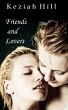 Friends and Lovers: Two Erotic Tales by Keziah Hill