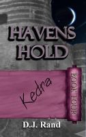 Cover for 'Havens Hold: Kedra'