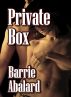 Private Box by Barrie Abalard
