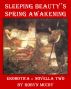 Sleeping Beauty's Spring Awakening: The Erobotica Series (Novella Two) by Robyn McCoy