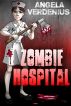 Zombie Hospital by Angela Verdenius