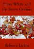 Snow White and the Seven Grifters by Rebecca Lickiss