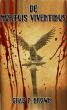 De Mortuis Viventibus by Chad P. Brown