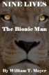 The Bionic Man by William T. Moyer