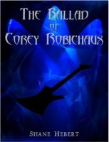 Cover for 'The Ballad of Corey Robichaux'