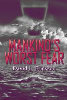 Cover for 'Mankind's Worst Fear'
