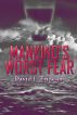 Mankind's Worst Fear by David L Erickson